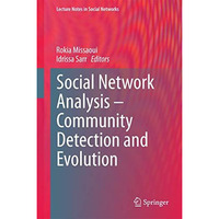 Social Network Analysis - Community Detection and Evolution [Hardcover]