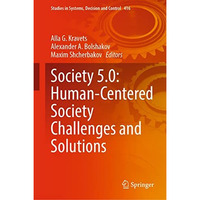 Society 5.0: Human-Centered Society Challenges and Solutions [Hardcover]