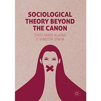 Sociological Theory Beyond the Canon [Hardcover]