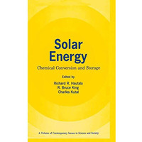 Solar Energy: Chemical Conversion and Storage [Paperback]