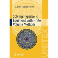 Solving Hyperbolic Equations with Finite Volume Methods [Paperback]