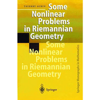 Some Nonlinear Problems in Riemannian Geometry [Hardcover]