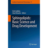 Sphingolipids: Basic Science and Drug Development [Hardcover]