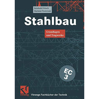 Stahlbau: Grundlagen und Tragwerke [Paperback]