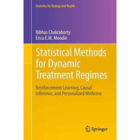 Statistical Methods for Dynamic Treatment Regimes: Reinforcement Learning, Causa [Hardcover]