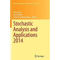 Stochastic Analysis and Applications 2014: In Honour of Terry Lyons [Paperback]