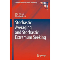 Stochastic Averaging and Stochastic Extremum Seeking [Hardcover]