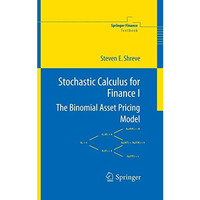 Stochastic Calculus for Finance I: The Binomial Asset Pricing Model [Hardcover]