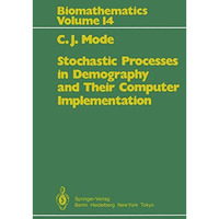 Stochastic Processes in Demography and Their Computer Implementation [Paperback]