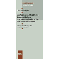 Strategien und Probleme des empirischen Theorienvergleichs in den Sozialwissensc [Paperback]