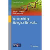 Summarizing Biological Networks [Hardcover]