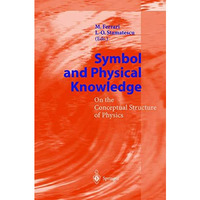 Symbol and Physical Knowledge: On the Conceptual Structure of Physics [Hardcover]