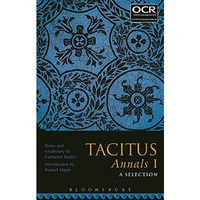 Tacitus Annals I: A Selection [Paperback]