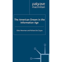 The American Dream in the Information Age [Paperback]