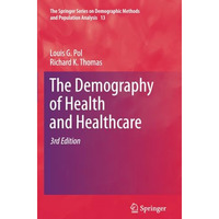 The Demography of Health and Healthcare [Paperback]