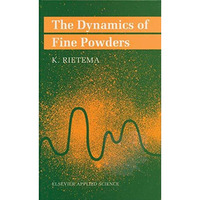 The Dynamics of Fine Powders [Hardcover]