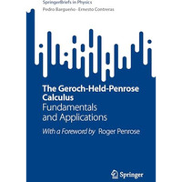 The Geroch-Held-Penrose Calculus: Fundamentals and Applications [Paperback]