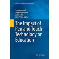 The Impact of Pen and Touch Technology on Education [Paperback]