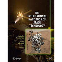 The International Handbook of Space Technology [Paperback]