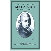 The Letters of Mozart and his Family [Paperback]