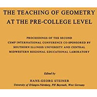 The Teaching of Geometry at the Pre-College Level: Proceedings of the Second CSM [Paperback]