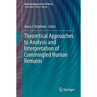 Theoretical Approaches to Analysis and Interpretation of Commingled Human Remain [Hardcover]