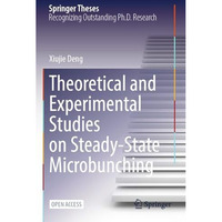 Theoretical and Experimental Studies on Steady-State Microbunching [Paperback]