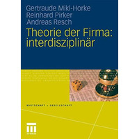 Theorie der Firma: interdisziplin?r [Paperback]