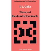 Theory of Random Determinants [Hardcover]