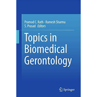 Topics in Biomedical Gerontology [Hardcover]