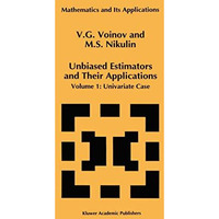 Unbiased Estimators and Their Applications: Volume 1: Univariate Case [Hardcover]