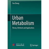 Urban Metabolism: Theory, Methods and Applications [Hardcover]