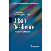 Urban Resilience: A Transformative Approach [Paperback]