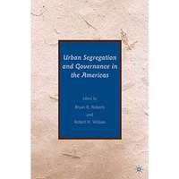 Urban Segregation and Governance in the Americas [Paperback]