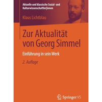 Zur Aktualit?t von Georg Simmel: Einf?hrung in sein Werk [Paperback]