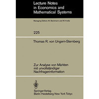 Zur Analyse von M?rkten mit unvollst?ndiger Nachfragerinformation [Paperback]