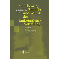 Zur Theorie, Empirie und Politik der Einkommensverteilung: Festschrift f?r Gerol [Paperback]