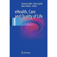 eHealth, Care and Quality of Life [Hardcover]