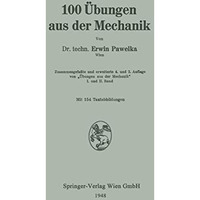 100 ?bungen aus der Mechanik [Paperback]