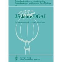 25 Jahre DGAI: Jahrestagung in W?rzburg, 12.  14. Oktober 1978 [Paperback]