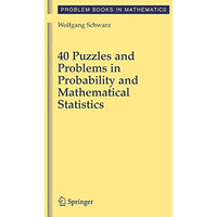 40 Puzzles and Problems in Probability and Mathematical Statistics [Paperback]