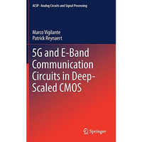 5G and E-Band Communication Circuits in Deep-Scaled CMOS [Hardcover]