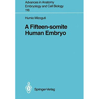 A Fifteen-somite Human Embryo [Paperback]