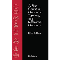 A First Course in Geometric Topology and Differential Geometry [Hardcover]