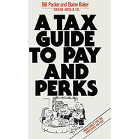 A Tax Guide to Pay and Perks [Paperback]