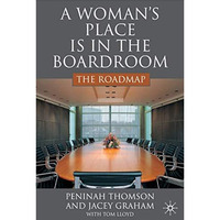 A Womans Place is in the Boardroom: The Roadmap [Hardcover]