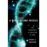 A World Beyond Physics: The Emergence and Evolution of Life [Hardcover]