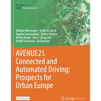 AVENUE21. Connected and Automated Driving: Prospects for Urban Europe [Paperback]