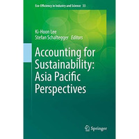 Accounting for Sustainability: Asia Pacific Perspectives [Hardcover]