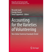 Accounting for the Varieties of Volunteering: New Global Statistical Standards T [Paperback]